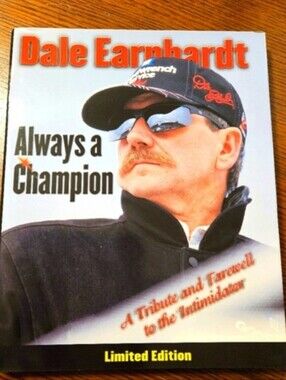 Dale Earnhardt Always A Champion Tribute  Softcover Book